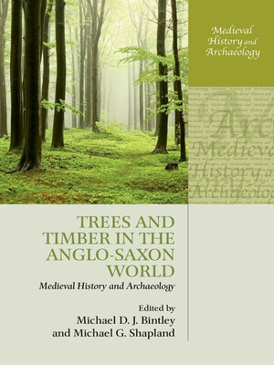 cover image of Trees and Timber in the Anglo-Saxon World
